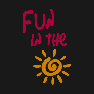 Fun in the sun T-Shirt