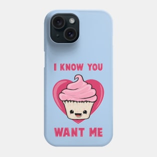 I know you want me Phone Case