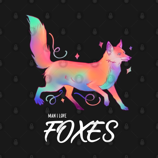 Man I Love Foxes - MILF by ChasingTees