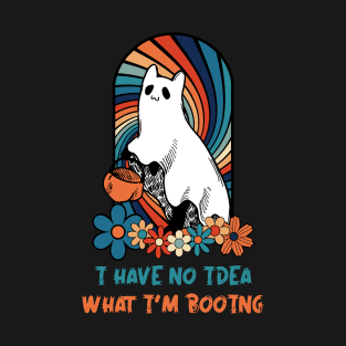 I Have No Idea What I'm Booing - Ghost Cat T-Shirt