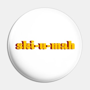 Ski-U-Mah Pin