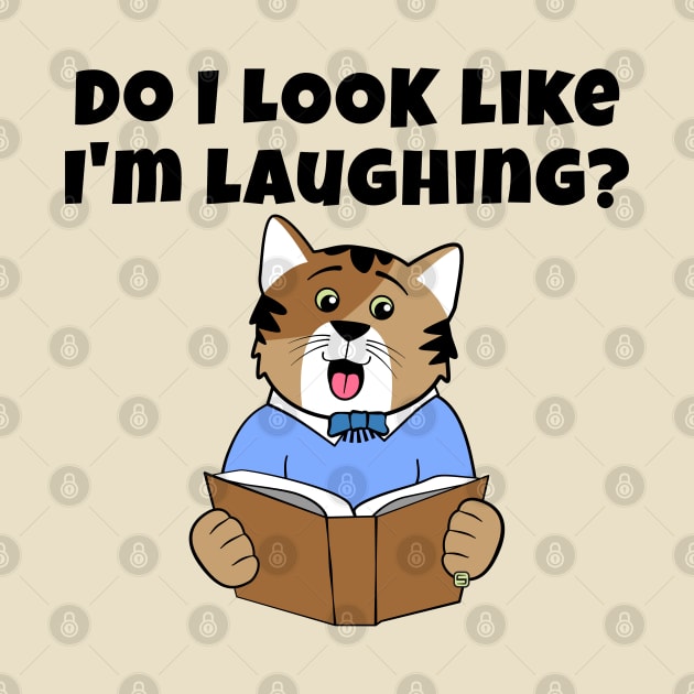 Do I Look Like I'm Laughing Cat by Sue Cervenka