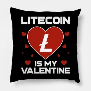 Litecoin Is My Valentine LTC Coin To The Moon Crypto Token Cryptocurrency Blockchain Wallet Birthday Gift For Men Women Kids Pillow