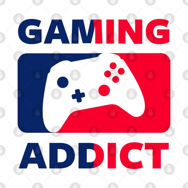 GAMER - GAMING ADDICT by ShirtFace