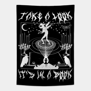 TAKE A LOOK IT'S IN A BOOK Goth Halloween Metal Font Witchcraft Horror Spooky Cottagecore Cult Tapestry