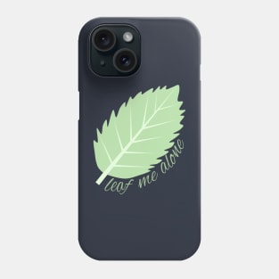 Leaf me alone (navy blue background) Phone Case