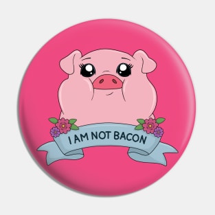 I am not bacon - Cute pig Pin