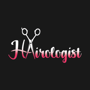 Hairologist Hairdresser Salon Scissor Hairstylist T-Shirt