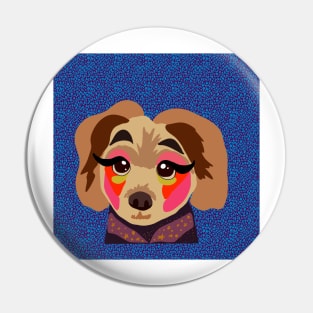 Drag queen dog Pin