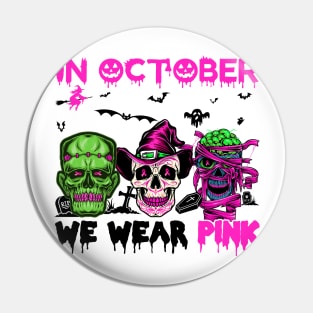 Skulls In October We Wear Pink Breast Cancer Awareness Pin