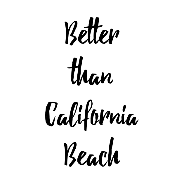 Better than California Beach by Evlar