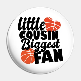 little cousin biggest fan - basketball lover Pin