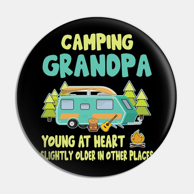 Camping Grandpa Young At Heart Slightly Older In Other Places Happy Camper Summer Christmas In July Pin by Cowan79