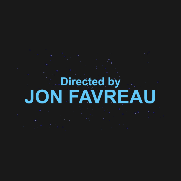 Directed by Jon Favreau by Galactee 99