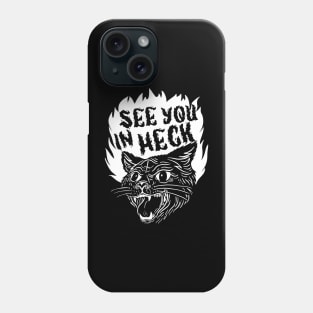 See You In Heck Cat Phone Case