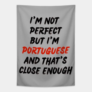 Im not perfect but im Portuguese Tapestry