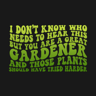 Funny Gardening T-Shirt