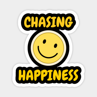 Chasing Happiness Smiley Design Magnet