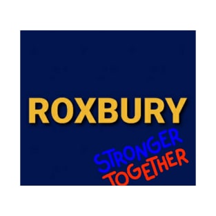 Roxbury stronger together T-Shirt