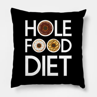 Hole Food Diet Donuts Addict Funny Gym/Workout Gift Pillow