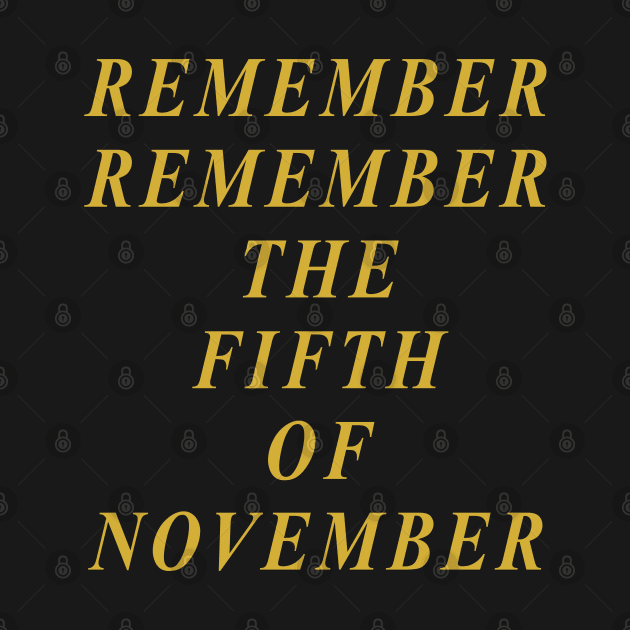 Remember Remember the Fifth of November by Lyvershop