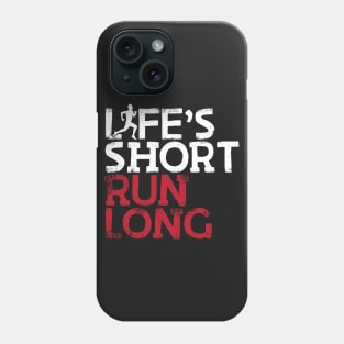 Life's Short Run Long Male Runner Phone Case