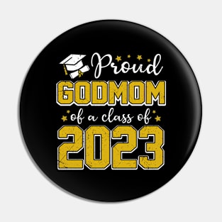 Proud Godmom of Class of 2023 Graduate Senior Graduation Pin