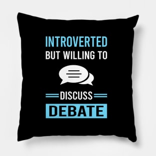 Introverted Debate Pillow