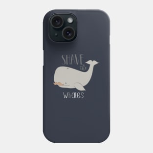 Shave The Whales Phone Case