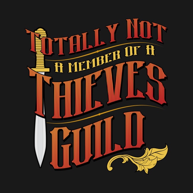 Totally Not a member of a Thieves Guild by Dean_Stahl