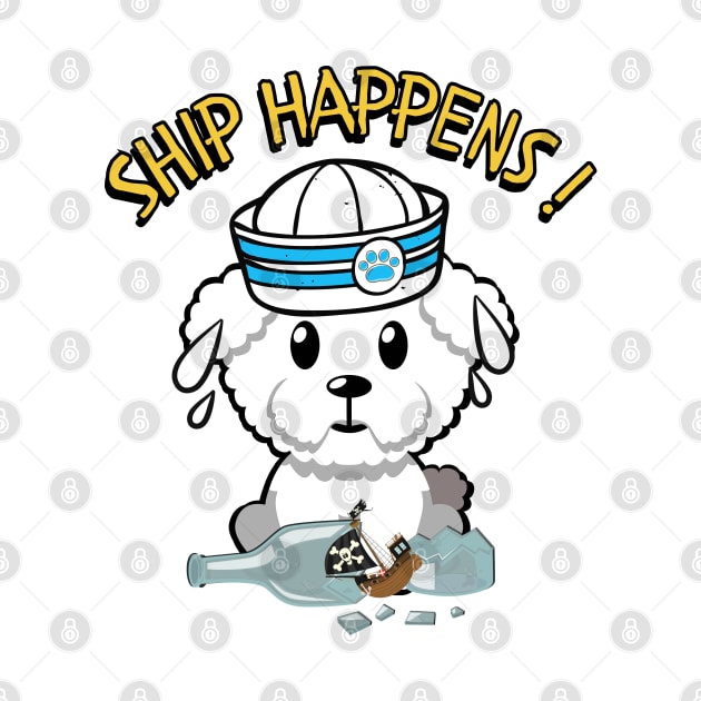 Ship Happens funny pun - furry dog by Pet Station