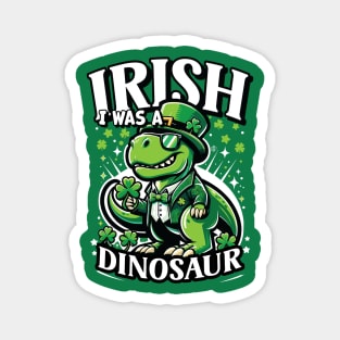 Irish I Was A Dinosaur St Patricks Day Shamrock Design Magnet