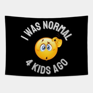 I Was Normal 4 Kids Ago Tapestry