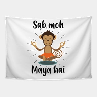 Sab Moh Maya Hai Hindi Meditation Slogan T-shirt Tapestry