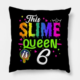 Kids This Slime Queen Is 6 Girl 6th Birthday Party Squad Outfit Pillow