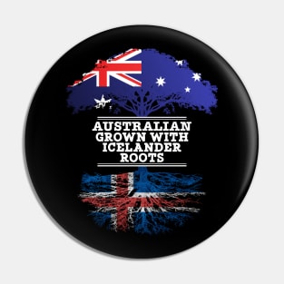 Australian Grown With Icelander Roots - Gift for Icelander With Roots From Iceland Pin