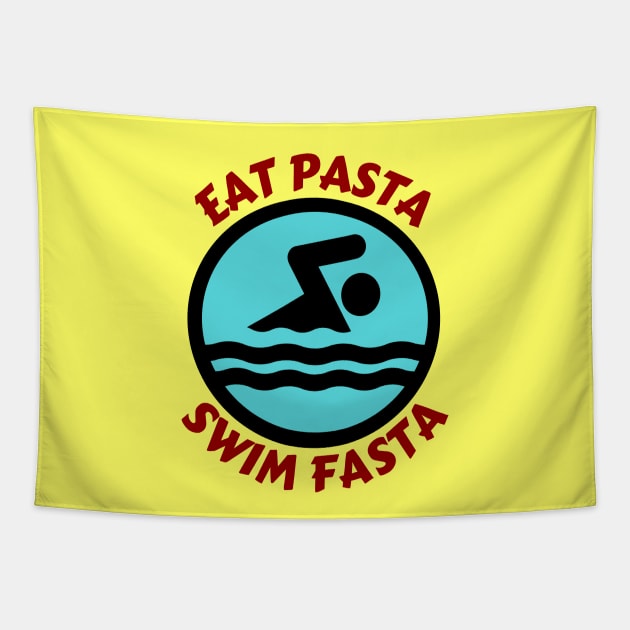 Eat Pasta Swim Fasta | Swimmer Pun Tapestry by Allthingspunny