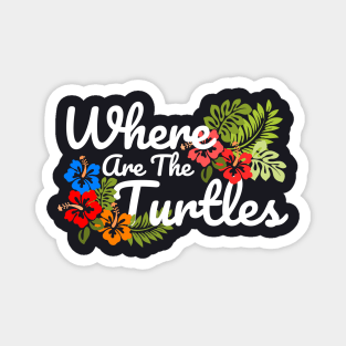 The office Where Are The Turtles White Text Magnet