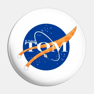 Two Tailed Tom - Space Tomcat Pin