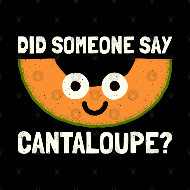 Did Someone Say Cantaloupe? - Cantaloupe Melon by Tom Thornton