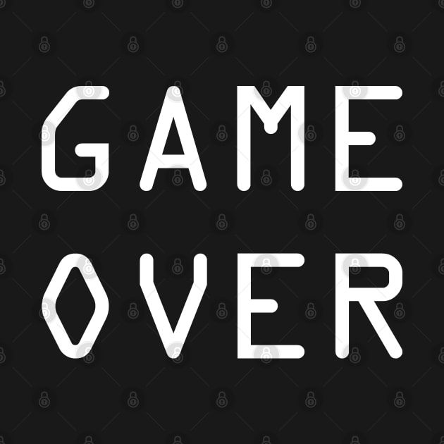 Game Over (White Text) by AlienClownThings