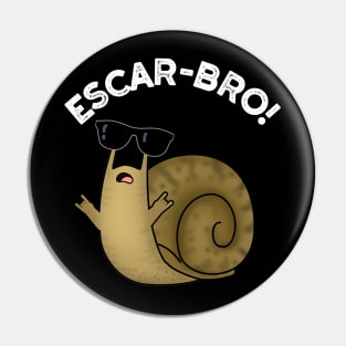 Escar-bro Cute French Escargot Snail Pun Pin