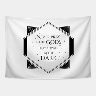 Gods That Answer After Dark Tapestry