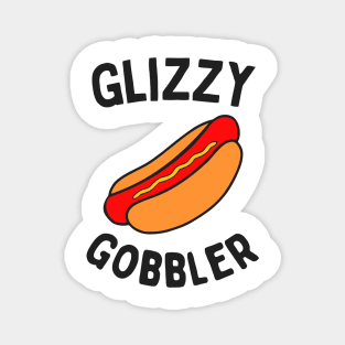 Glizzy Gobbler Magnet