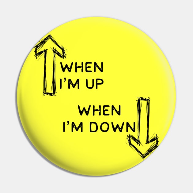 "When I'm Up When I'm Down" I Just Need U Toby Mac lyrics WEAR YOUR WORSHIP Jesus God Christian Design Pin by Mummy_Designs