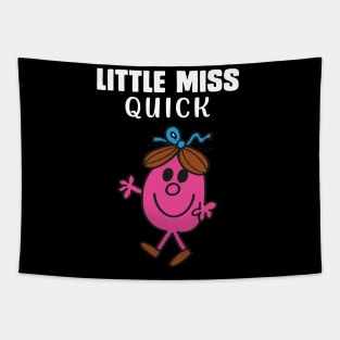 LITTLE MISS QUICK Tapestry