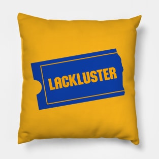 Lackluster Pillow