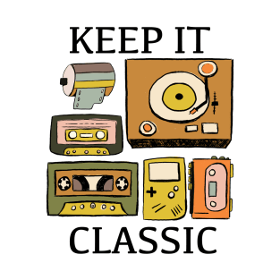 Keep it Classic Retro 70s 80s T-Shirt