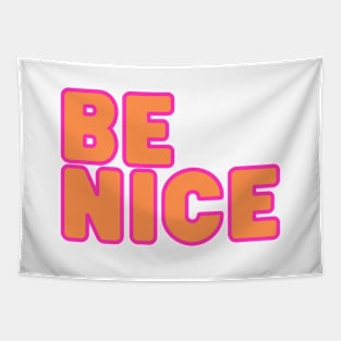 Be Nice! Tapestry