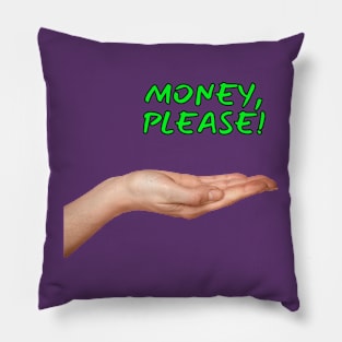 Money, Please! Pillow